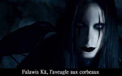 Falawis Kâ, l’aveugle aux corbeaux